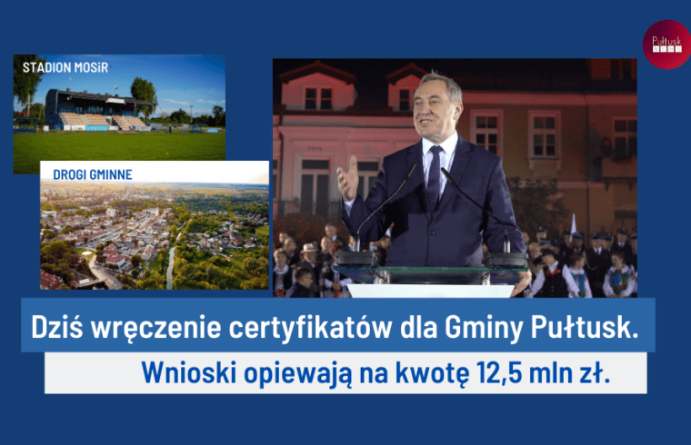 Wręczenie certyfikatów Polskiego Ładu dla Gminy Pułtusk