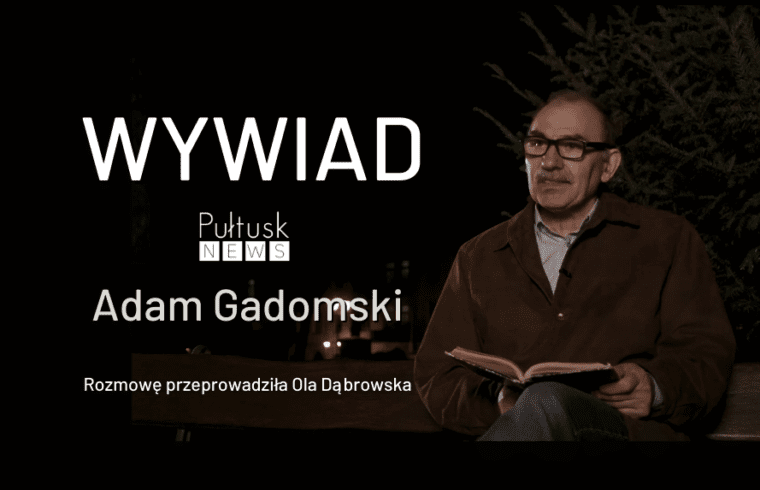 Wywiad z Adamem Gadomskim