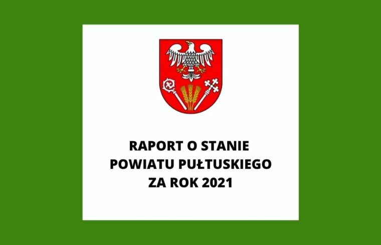 Raport o stanie powiatu pułtuskiego za rok 2021