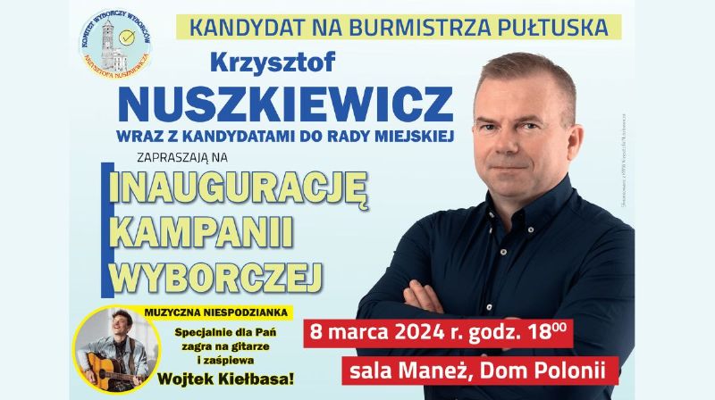 Inauguracja kampanii wyborczej KWW Krzysztofa Nuszkiewicza. Zaproszenie