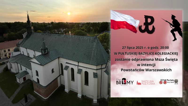 Msza Święta w intencji Ojczyzny i Powstańców Warszawskich – dziś w pułtuskiej bazylice