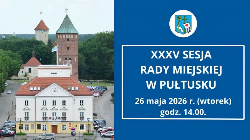 Zawiadomienie o XXXV sesji Rady Miejskiej w Pułtusku