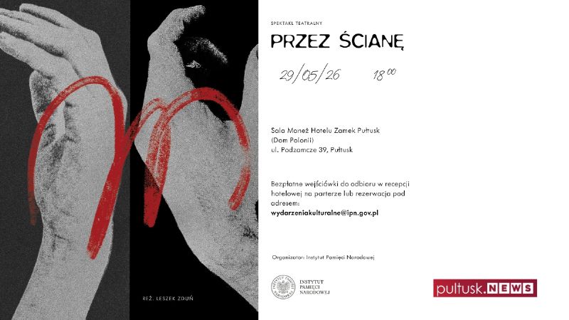 W pułtuskim zamku odbędzie się spektakl PRZEZ ŚCIANĘ. Wstęp wolny